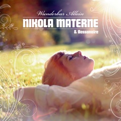 Nikola Materne & Bossanoire „Wunderbar Allein“