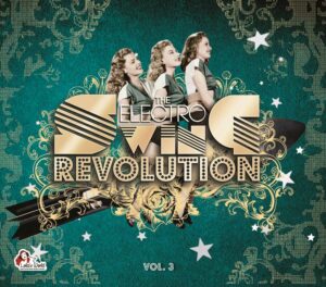 THE ELECTRO SWING REVOLUTION VOL. 3