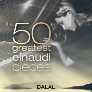 The 50 Greatest Einaudi Pieces DALAL
