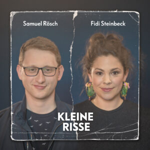 Fidi Steinbeck & Samuel Rösch "Kleine Risse" - Cover