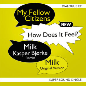 My Fellow Citizens – Dialogue EP